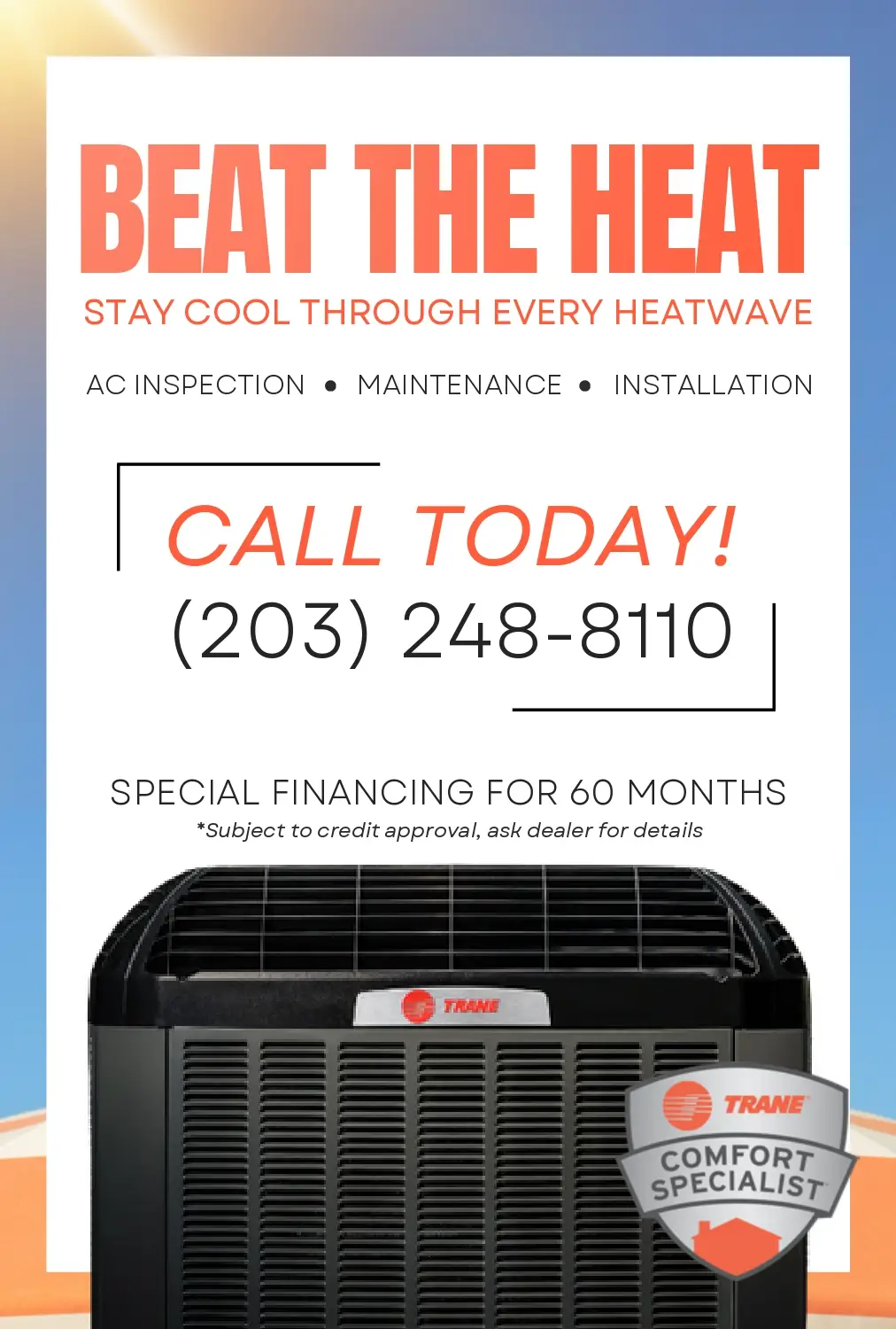 Promotional HVAC flyer reading “Beat the Heat—Stay cool through every heatwave,” offering AC inspection, maintenance, and installation. It says “Call Today! (203) 248-8110” and “Special financing for 60 months (subject to credit approval),” with an image of a Trane outdoor AC unit and a “Trane Comfort Specialist” badge.
